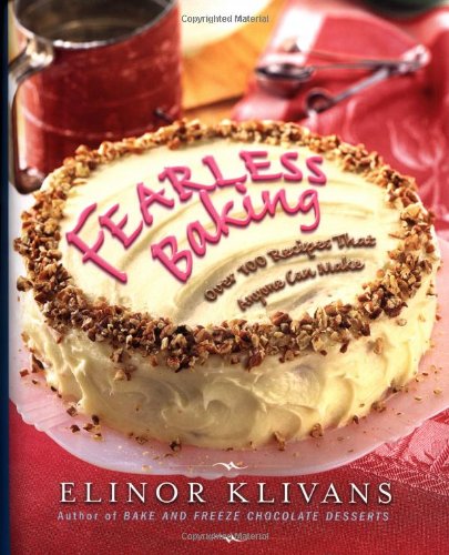 Fearless Baking: Over 100 Recipes That Anyone Can Make,Used