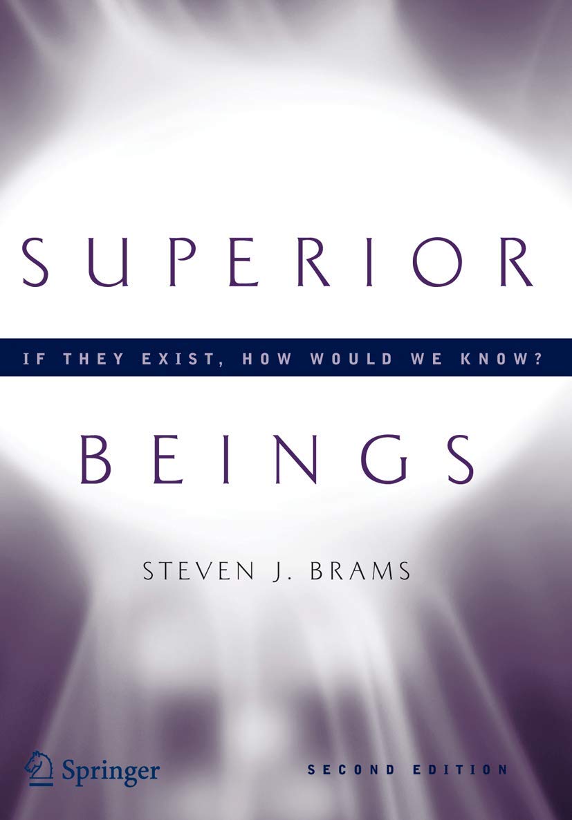 Superior Beings. If They Exist, How Would We Know?: GameTheoretic Implications of Omnipotence, Omniscience, Immortality, and In,Used