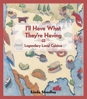 I'll Have What They're Having: Legendary Local Cuisine,Used