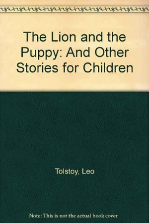 Lion And The Puppy And Other Stories For Children,Used