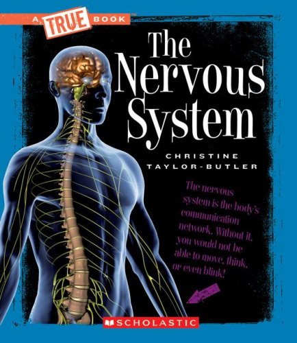 The Nervous System (A True Book: Health and the Human Body),Used