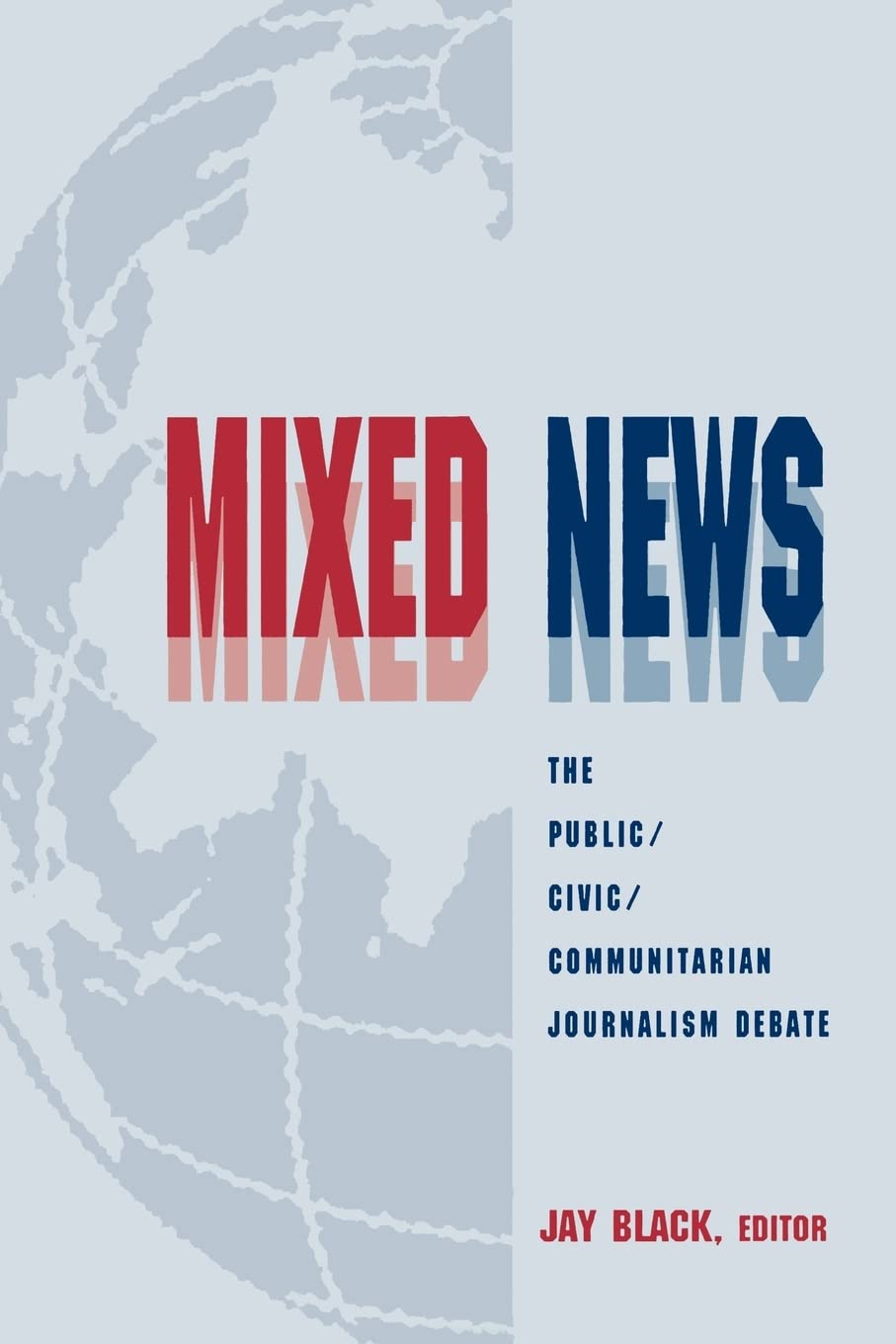 Mixed News (Routledge Communication Series),Used