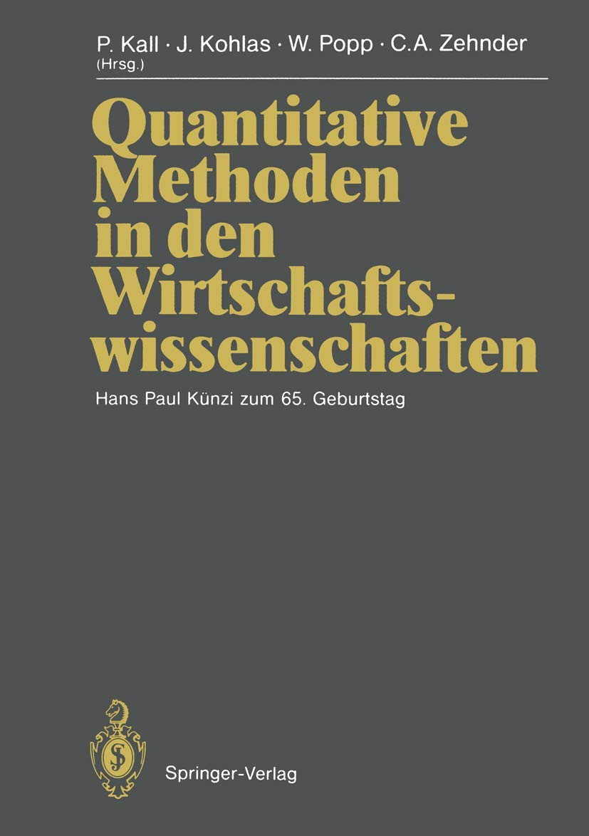 Quantitative Methoden in den Wirtschaftswissenschaften: Hans Paul Knzi zum 65. Geburtstag (German Edition),Used