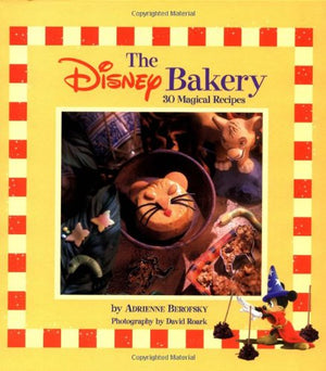 The Disney Bakery (Disney Editions Deluxe),New