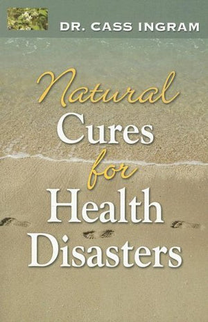 Natural Cures for Health Disasters