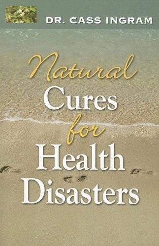Natural Cures for Health Disasters