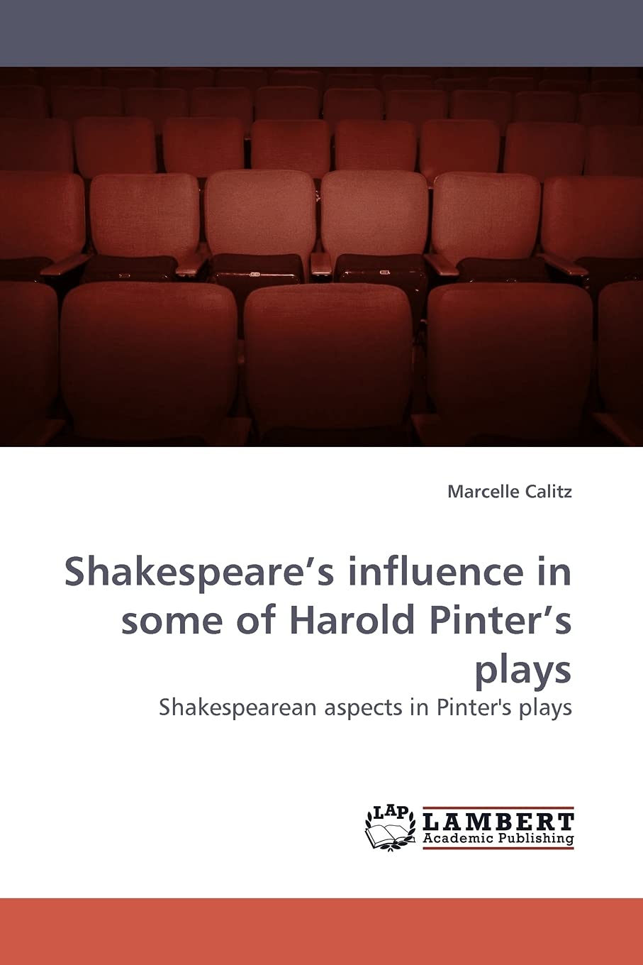 Shakespeares influence in some of Harold Pinters plays: Shakespearean aspects in Pinter's plays,Used