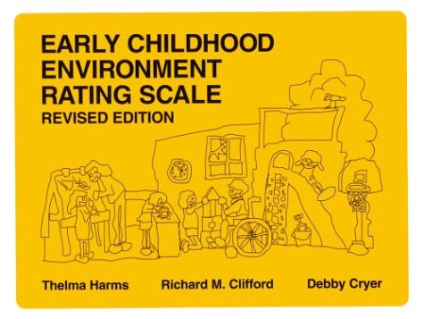 Early Childhood Environment Rating Scale, Revised Edition,New