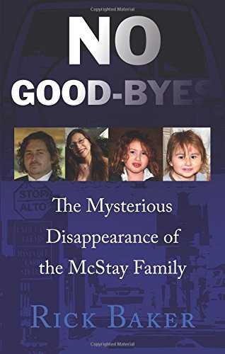 No GoodByes: The Mysterious Disappearance of the McStay Family,Used