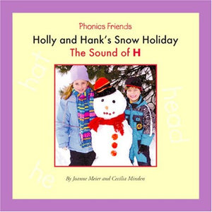 Holly and Hank's Snow Holiday: The Sound of H (Phonics Friends),Used