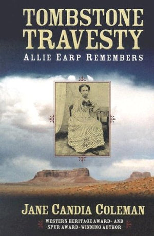 Five Star First Edition Westerns  Tombstone Travesty: Allie Earp Remembers,Used