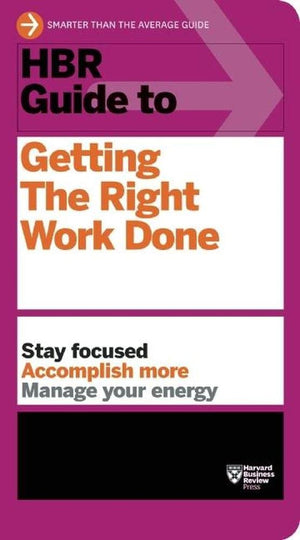 HBR Guide to Getting the Right Work Done (HBR Guide Series),Used