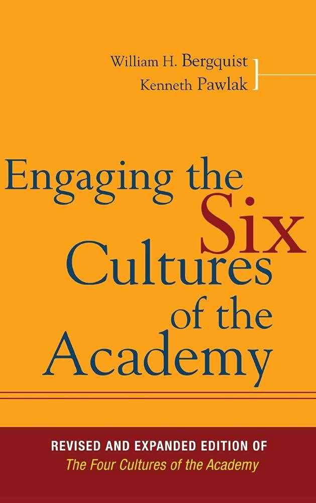 Engaging the Six Cultures of the Academy,New