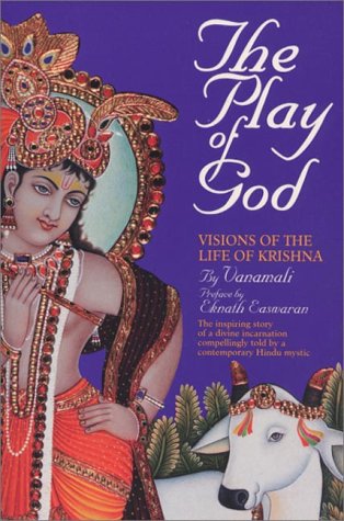 The Play Of God: Visions Of The Life Of Krishna
