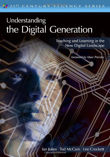 Understanding The Digital Generation: Teaching And Learning In The New Digital Landscape,Used