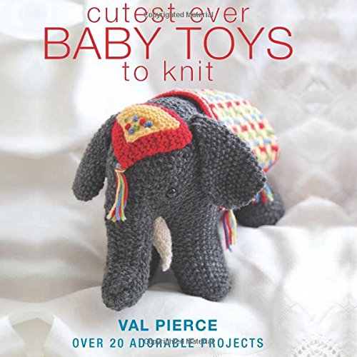 Cutest Ever Baby Toys To Knit