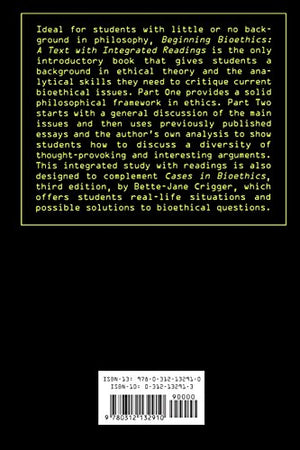 Beginning Bioethics: A Text with Integrated Readings,Used