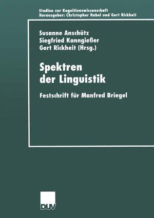 Spektren der Linguistik: Festschrift fr Manfred Briegel (Studien zur Kognitionswissenschaft) (German Edition),Used