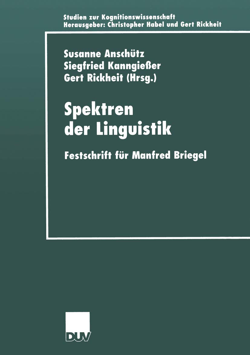 Spektren der Linguistik: Festschrift fr Manfred Briegel (Studien zur Kognitionswissenschaft) (German Edition),Used