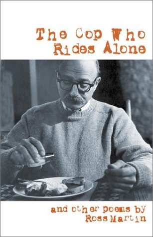 The Cop Who Rides Alone: And Other Poems,Used