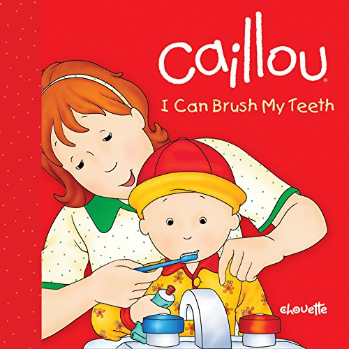 Caillou: I Can Brush My Teeth (Step By Step),Used