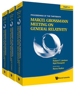 THIRTEENTH MARCEL GROSSMANN MEETING, THE: ON RECENT DEVELOPMENTS IN THEORETICAL AND EXPERIMENTAL GENERAL RELATIVITY, ASTROPHYSIC,Used