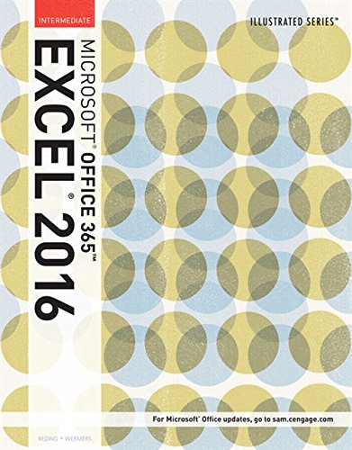 Illustrated Microsoft Office 365 & Excel 2016: Intermediate,Used