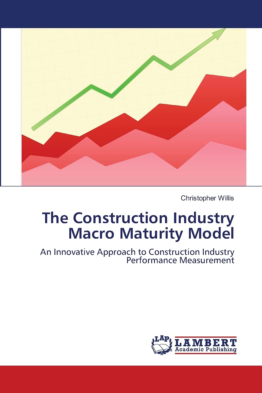 The Construction Industry Macro Maturity Model: An Innovative Approach to Construction Industry Performance Measurement,Used