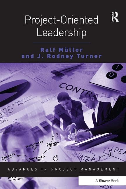 ProjectOriented Leadership (Routledge Frontiers in Project Management),New