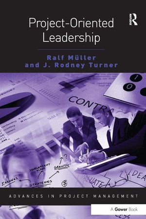 ProjectOriented Leadership (Routledge Frontiers in Project Management),Used