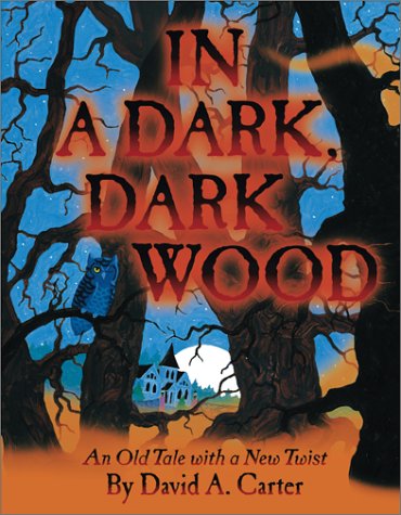 In A Dark, Dark Wood: An Old Tale With A New Twist