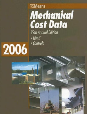 Mechanical Cost Data 2006 (Means Mechanical Cost Data),Used