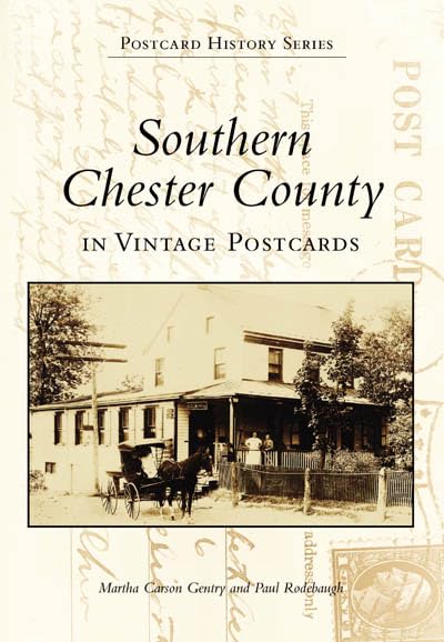 Southern Chester County In Vintage Postcards (Pa) (Postcard History Series),Used
