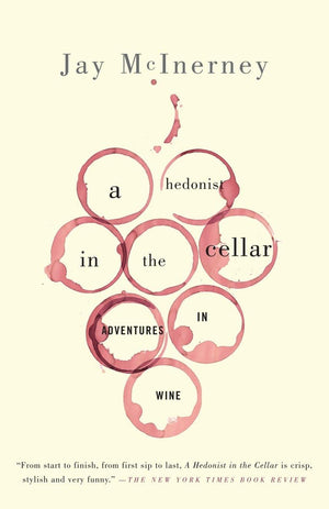 A Hedonist in the Cellar: Adventures in Wine,Used