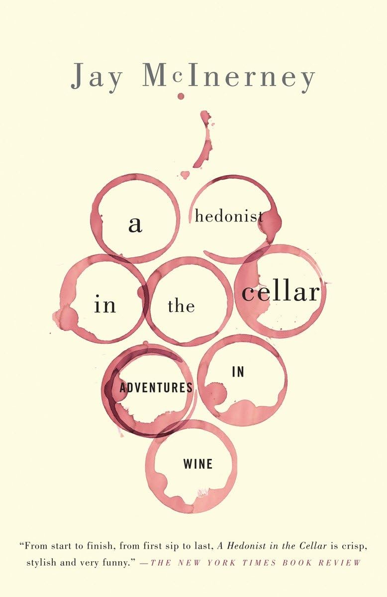 A Hedonist in the Cellar: Adventures in Wine,Used
