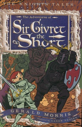 The Adventures of Sir Givret the Short (The Knights Tales Series),Used