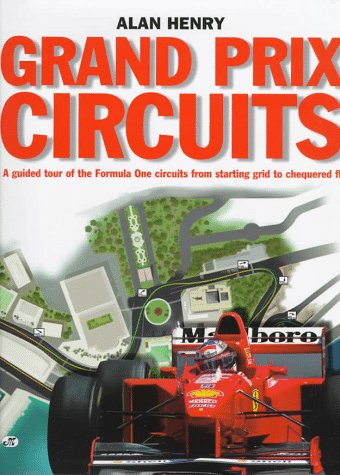 Grand Prix Circuits: A Tour of Formula 1 Circuits from Starting Grid to Chequered Flag,Used