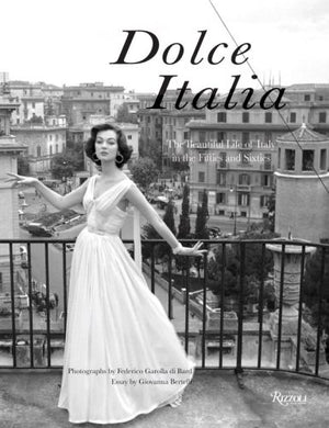 Dolce Italia: The Beautiful Life of Italy in the Fifties and Sixties,Used
