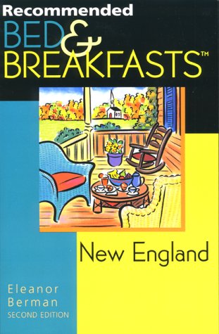 Recommended Bed & Breakfasts New England (RECOMMENDED BED AND BREAKFAST NEW ENGLAND),Used