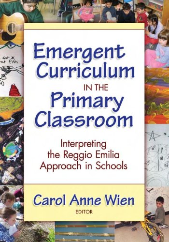 Emergent Curriculum in the Primary Classroom: Interpreting the Reggio Emilia Approach in Schools (Early Childhood Education Seri,Used