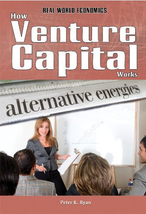 How Venture Capital Works (Real World Economics),Used