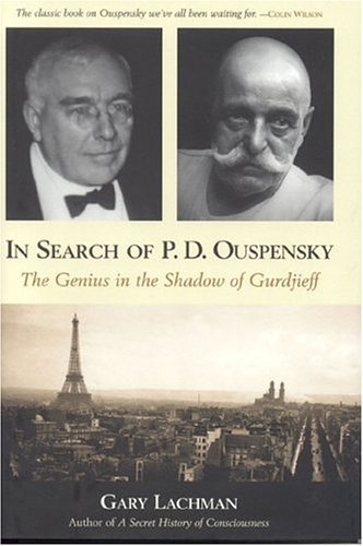 In Search of P. D. Ouspensky: The Genius in the Shadow of Gurdjieff,Used