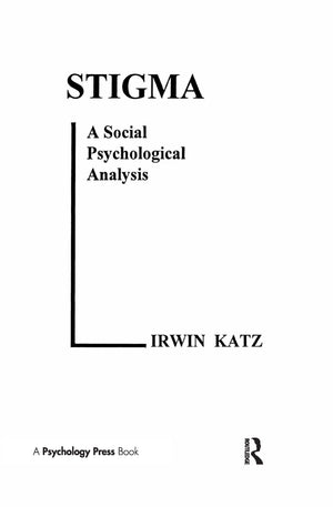 Stigma: A Social Psychological Analysis,New