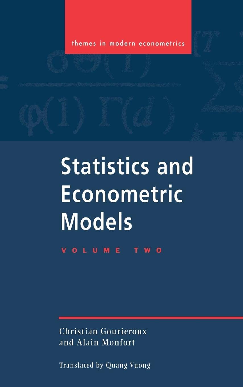 Statistics and Econometric Models: Volume 2, Testing, Confidence Regions, Model Selection and Asymptotic Theory (Themes in Moder,Used