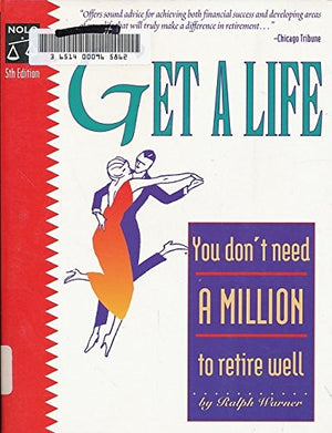 Get a Life: You Don't Need a Million to Retire Well,Used