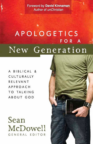 Apologetics for a New Generation: A Biblical and Culturally Relevant Approach to Talking About God (ConversantLife.com),Used