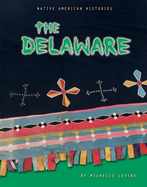 The Delaware (Native American Histories),Used