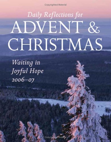 Waiting in Joyful Hope: Daily Reflections for Advent & Christmas 20062007,Used