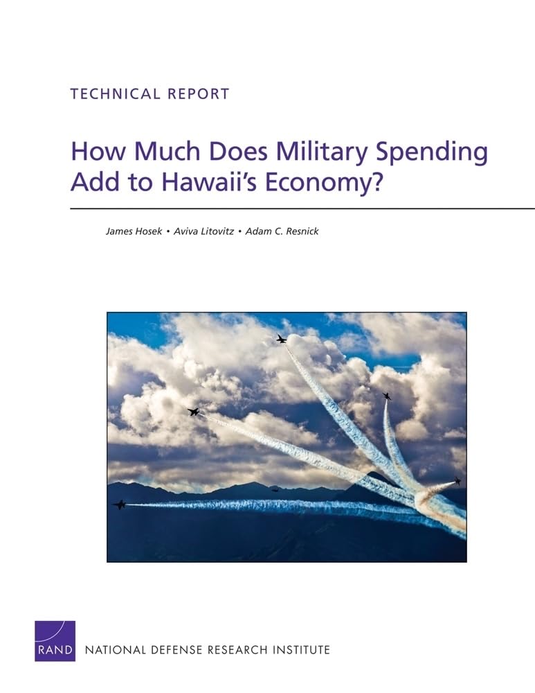 How Much Does Military Spending Add to Hawaii's Economy? (Technical Report),Used