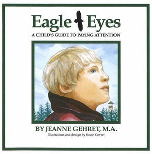Eagle Eyes: A Child's Guide to Paying Attention,Used